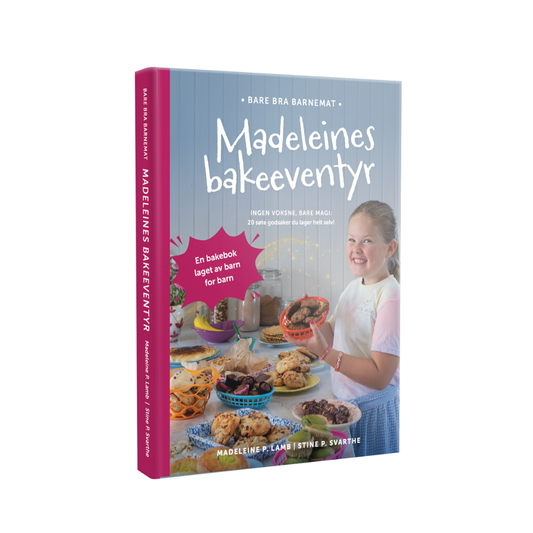 Bare Bra Barnemat - Madeleines bakeeventyr