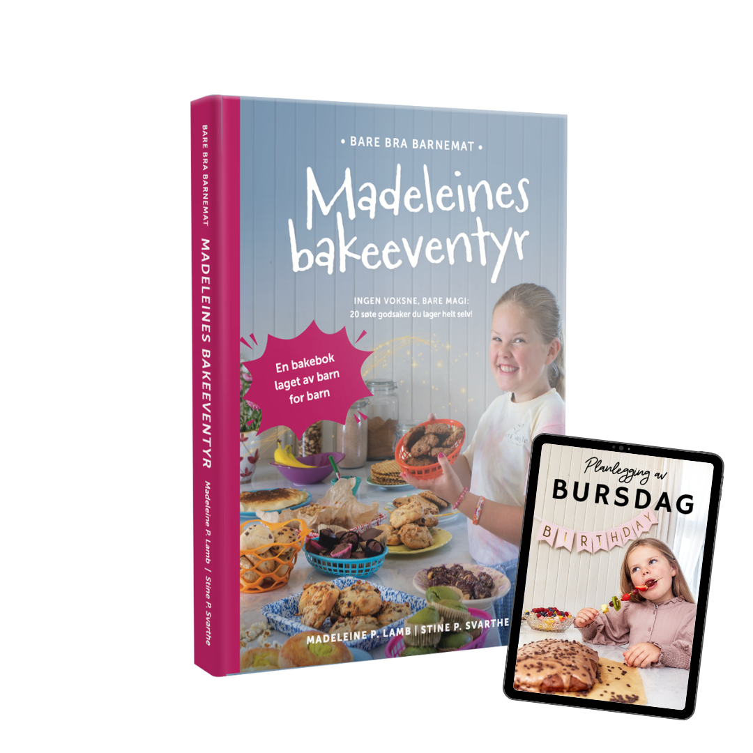 Bare Bra Barnemat - Madeleines bakeeventyr + BBB planlegging av bursdag [e-bok]