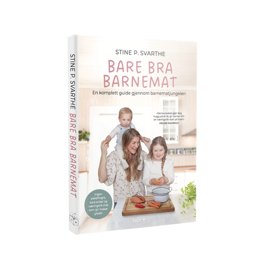 Bare Bra Barnemat – En komplett guide gjennom barnematjungelen + gratis tilberedning og holdbarhetsguide [e-bok]